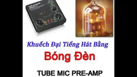 khuếch đại tiếng hát bằng bóng đèn - Pre Tube Mic / Audio / Nhạc cụ / Behringer MIC500USB