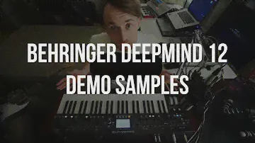 2019 #4 Behringer DeepMind 12 Demo Samples - сэмплы синтезатора