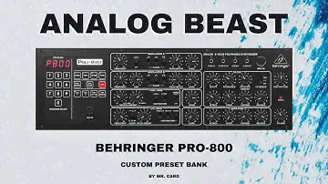 Behringer Pro-800 – Analog Beast [SOUNDSET] • Custom Presets