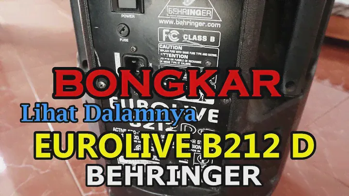 BEHRINGER EUROLIVE B212 D - Bongkar lihat dalamnya