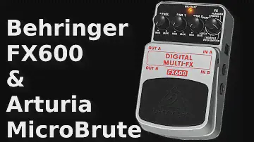 Behringer FX600 & MicroBrute (demo)